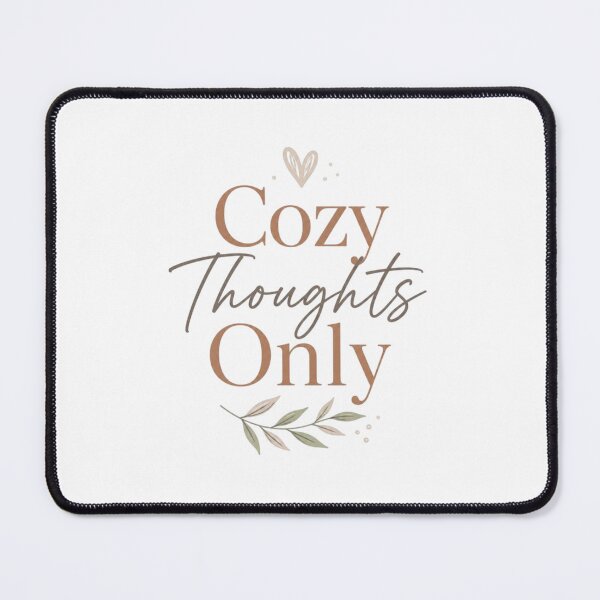 Item preview, Cozy Thoughts Only | Soft Cozy Aesthetic Quote Design designed and sold by Irene Catchmind.