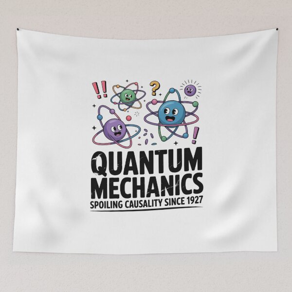 Item preview, Quantum Mechanics Spoiling Causality - Atom Designs designed and sold by Peter Stawicki.