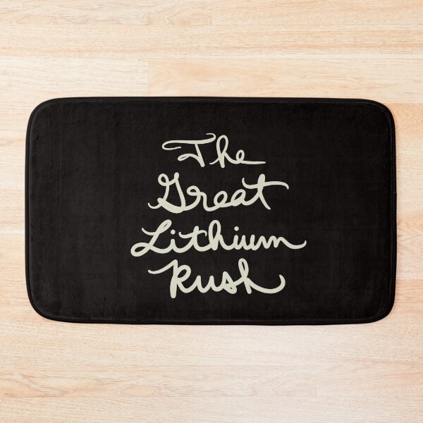 Item preview, The Great Lithium Rush designed and sold by abeink.