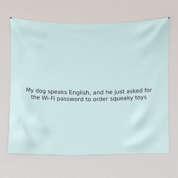 Item preview, My dog speaks English, and he just asked for the Wi-Fi password to order squeaky toys designed and sold by English Learning.