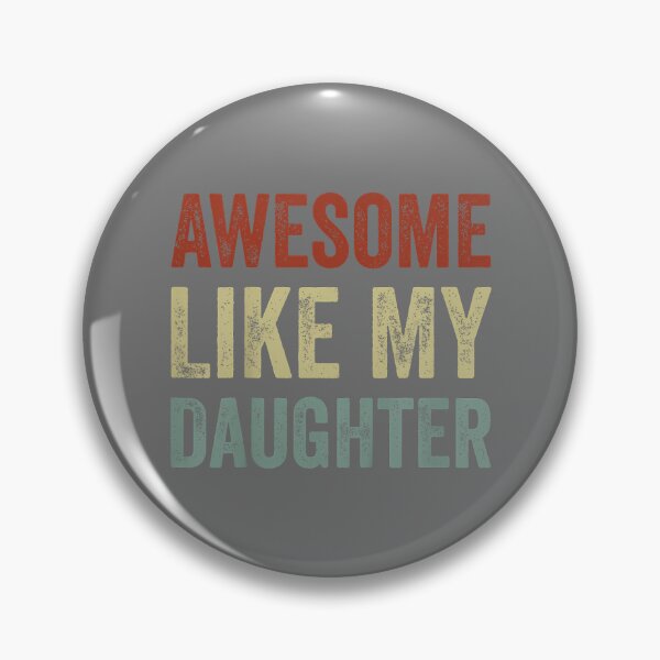 Item preview, Awesome Like My Daughters Funny Men Dad Fathers Day_2 designed and sold by KristineLi.