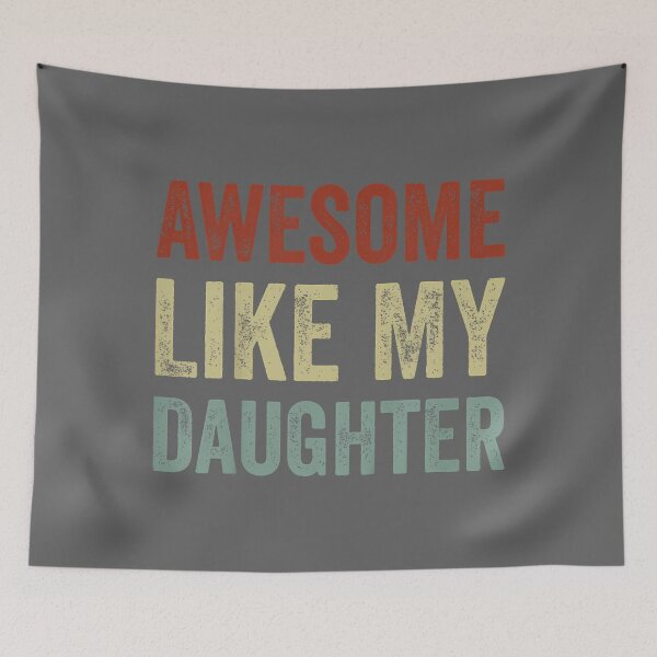 Item preview, Awesome Like My Daughters Funny Men Dad Fathers Day_2 designed and sold by KristineLi.
