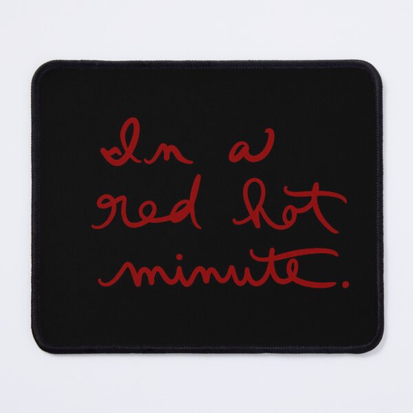 Item preview, In a Red Hot Minute designed and sold by abeink.