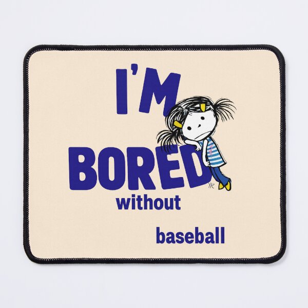 Item preview, I'm bored without baseball designed and sold by JarquinDD.