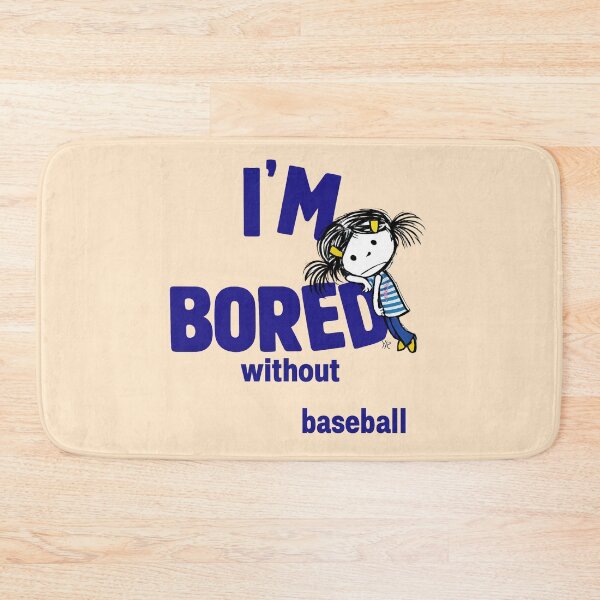Item preview, I'm bored without baseball designed and sold by JarquinDD.