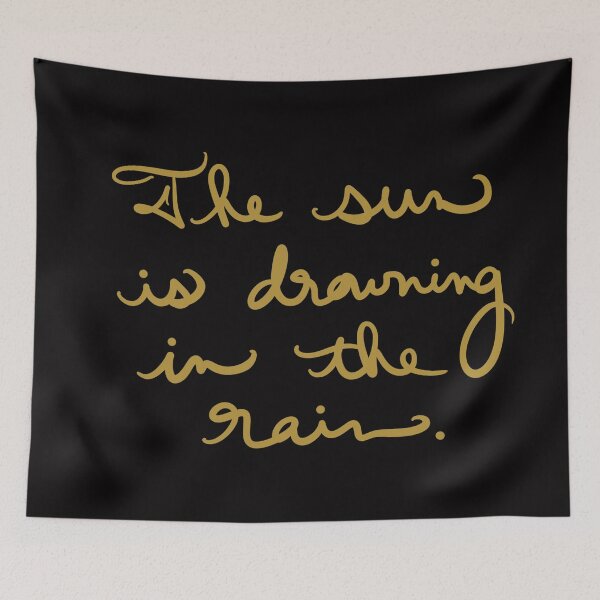Item preview, The Sun is Drowning in the Rain designed and sold by abeink.