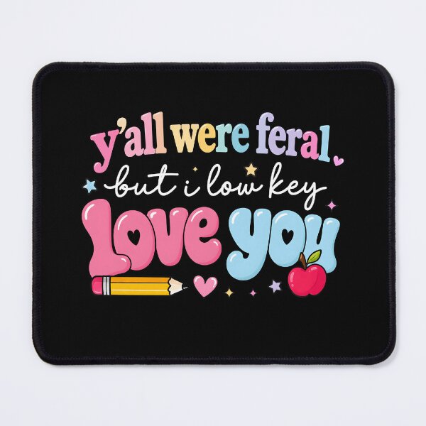 Item preview, Y'all were Feral But I Low Key Love You designed and sold by KarimSoCute.