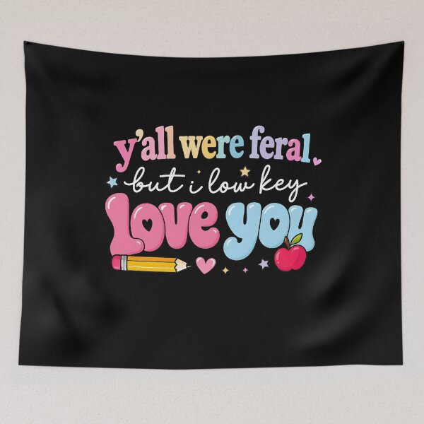 Item preview, Y'all were Feral But I Low Key Love You designed and sold by KarimSoCute.