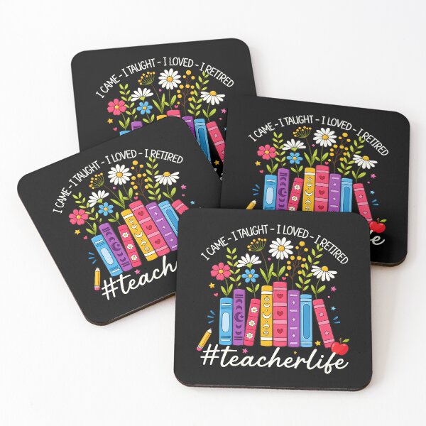 Item preview, I Came. I Taught. I Loved. I Retired. Teacher Life designed and sold by KarimSoCute.