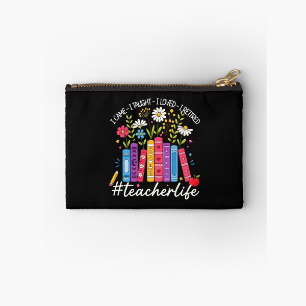 Item preview, I Came. I Taught. I Loved. I Retired. Teacher Life designed and sold by KarimSoCute.