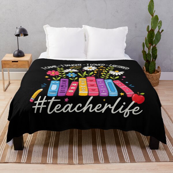 Item preview, I Came. I Taught. I Loved. I Retired. Teacher Life designed and sold by KarimSoCute.