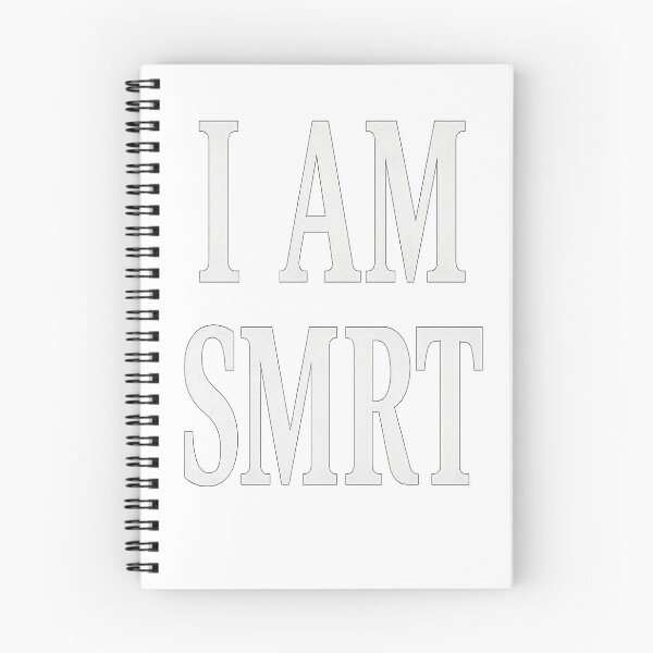 Item preview,  I AM SMRT (Yes, it’s spelled like that. On purpose.) designed and sold by RustyKrowbar.
