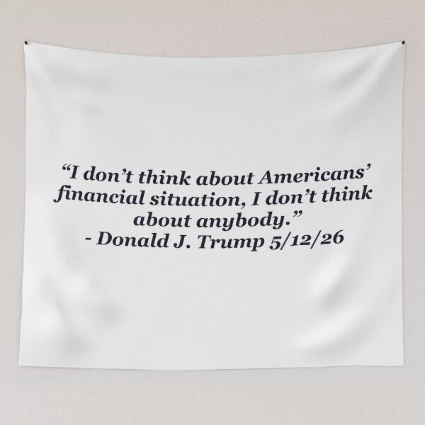 Item preview, I Don’t Think About Anybody  – Trump Quote designed and sold by aadventures.