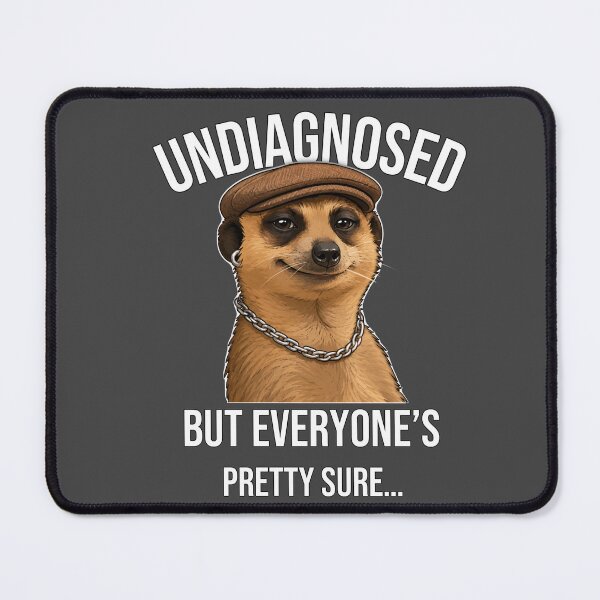 Item preview, Undiagnosed Meerkat designed and sold by Mazkeratii.