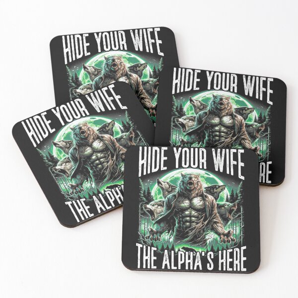 Item preview, Hide Your Wife The Alpha's Here Alpha Male Wolf Guy Gift designed and sold by SanTiOmal.