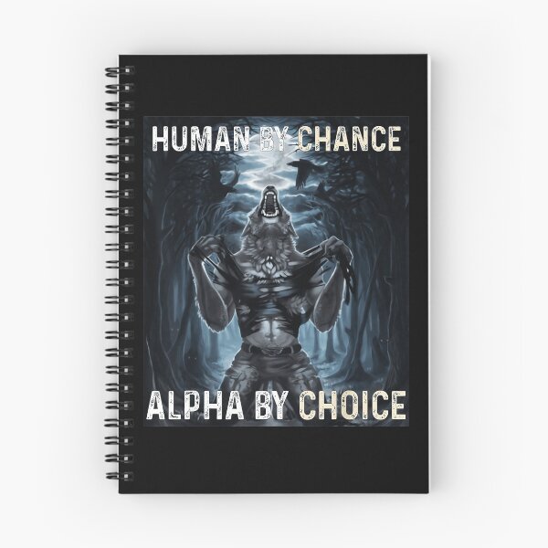 Item preview, Human By Chance Alpha By Choice Werewolf Alpha Male Fantasy Design designed and sold by SanTiOmal.
