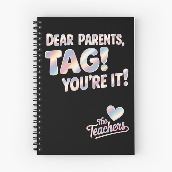 Item preview, Dear Parents Tag You're It Last Day of School designed and sold by SapfireStuArt.