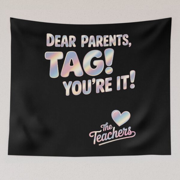 Item preview, Dear Parents Tag You're It Last Day of School designed and sold by SapfireStuArt.