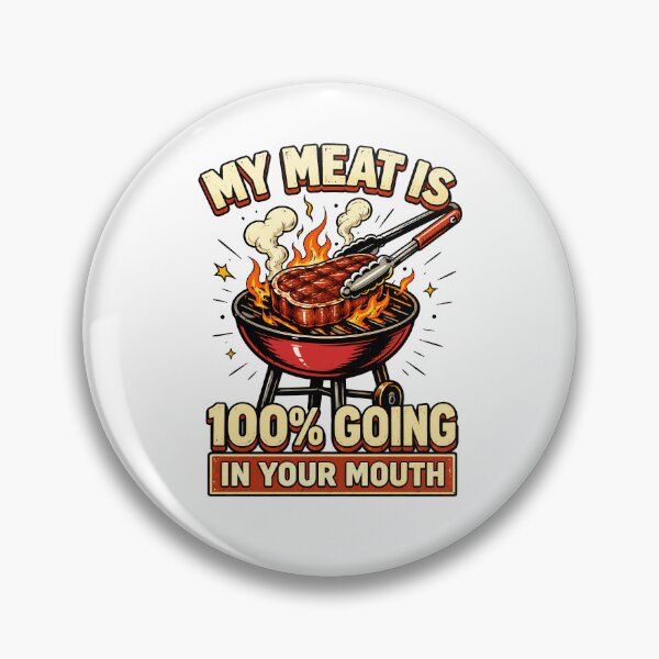 Item preview, My Meat is 100% Going in Your Mouth Funny BBQ designed and sold by KarimSoCute.