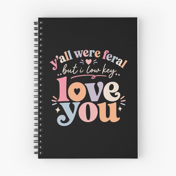 Item preview, Funny Teacher Y'all were Feral But I Lowkey Love You Quote Design designed and sold by averyfisher.