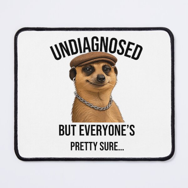 Item preview, Undiagnosed Meerkat designed and sold by Mazkeratii.