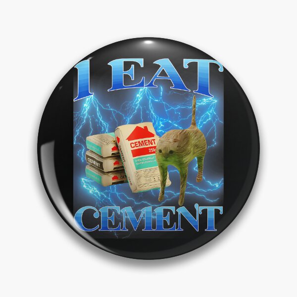 Item preview, I Eat Cement Funny Internet Meme Absurdist Humor Quote designed and sold by SanTiOmal.
