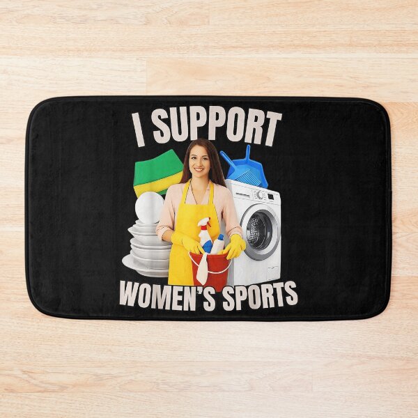 Item preview, I Support Women's Sports Housework Humor Homemaker designed and sold by SanTiOmal.