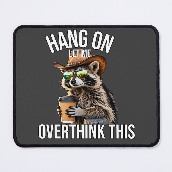 Item preview, Overthinking raccoon designed and sold by Mazkeratii.