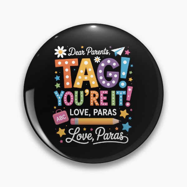 Item preview, Dear Parents Tag You're It Love Para Last Day of School designed and sold by SapfireStuArt.