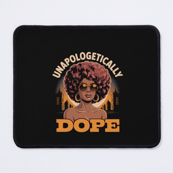 Item preview, Black Women Unapologetically Dope Juneteenth Black History designed and sold by SapfireStuArt.