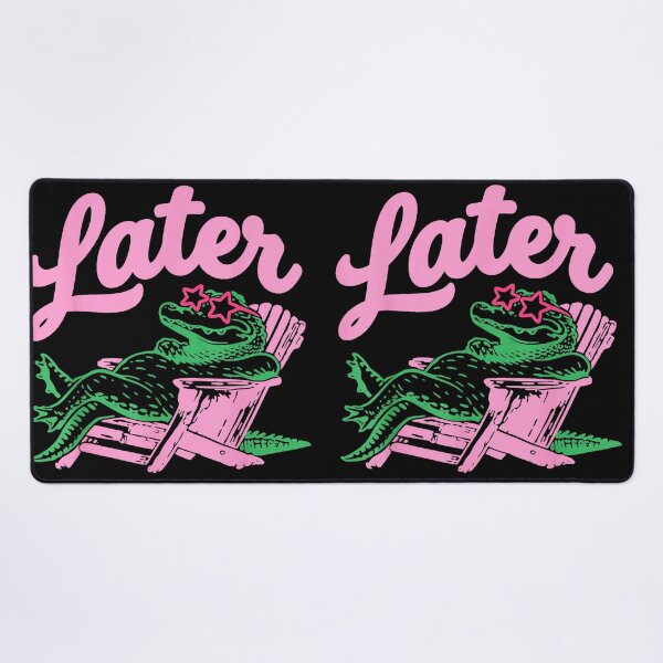 Item preview, Later Alligator Relaxation Summer Vacation designed and sold by SanTiOmal.