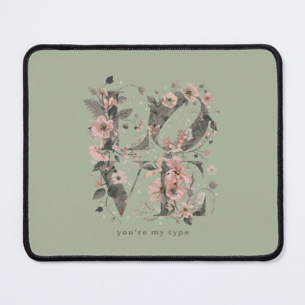 Item preview, You’re My Type designed and sold by TeeHee Puns.