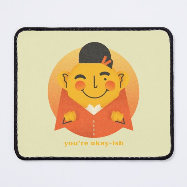 Item preview, You’re Okay-ish - Cute Pun | TeeHee Puns Funny Design designed and sold by TeeHee Puns.