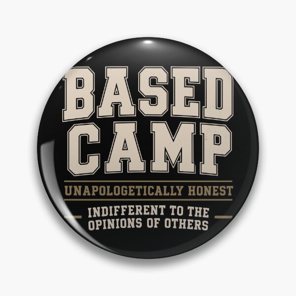 Item preview, BASED CAMP. Unapologetically Honest. designed and sold by Birdie and Flynn.
