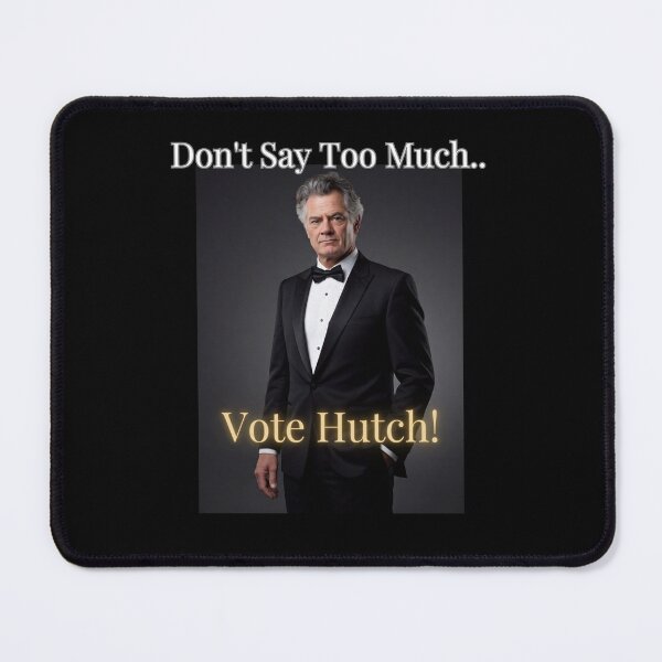 Item preview, Don't Say Too Much Vote Hutch  designed and sold by Flirt-Teez.