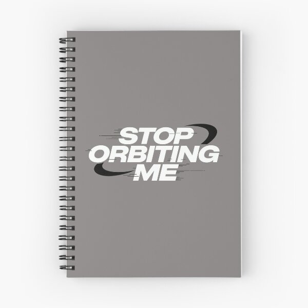 Item preview, Stop Orbiting Me | Fun Space Themed Text Quote designed and sold by TeyArtWork.