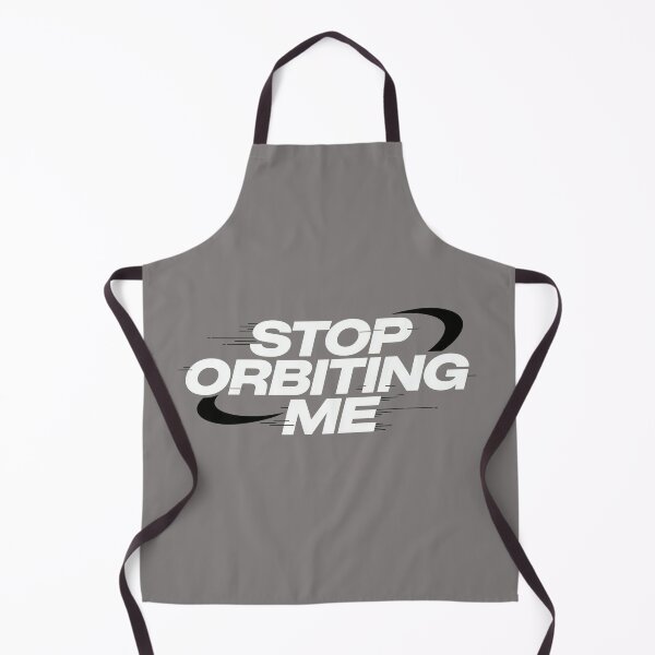 Item preview, Stop Orbiting Me | Fun Space Themed Text Quote designed and sold by TeyArtWork.