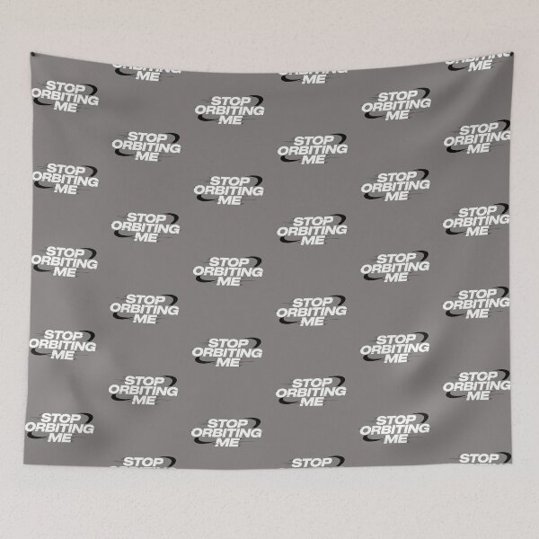 Item preview, Stop Orbiting Me | Fun Space Themed Text Quote designed and sold by TeyArtWork.