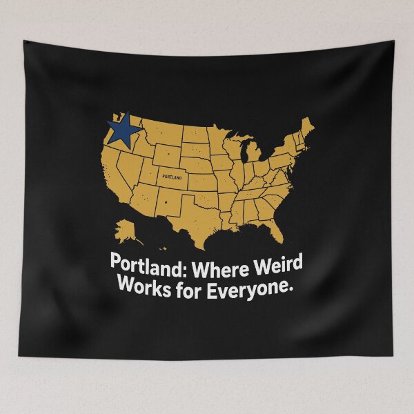 Item preview, Portland Where Weird Works For Everyone designed and sold by LOUP-SOLI.