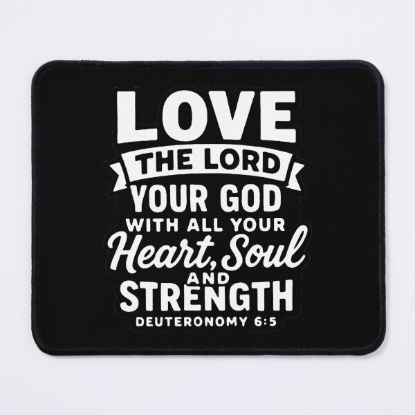 Item preview, Deuteronomy 6:5 Love the LORD your God designed and sold by plushism.