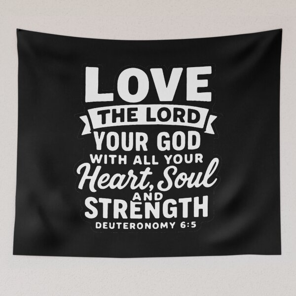 Item preview, Deuteronomy 6:5 Love the LORD your God designed and sold by plushism.