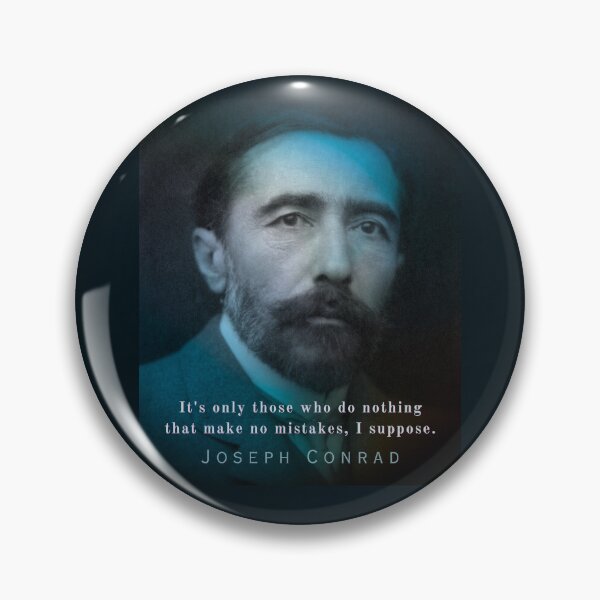 Item preview, Joseph Conrad quote: “It's only those who do nothing that make no mistakes, I suppose.” designed and sold by artbleed.