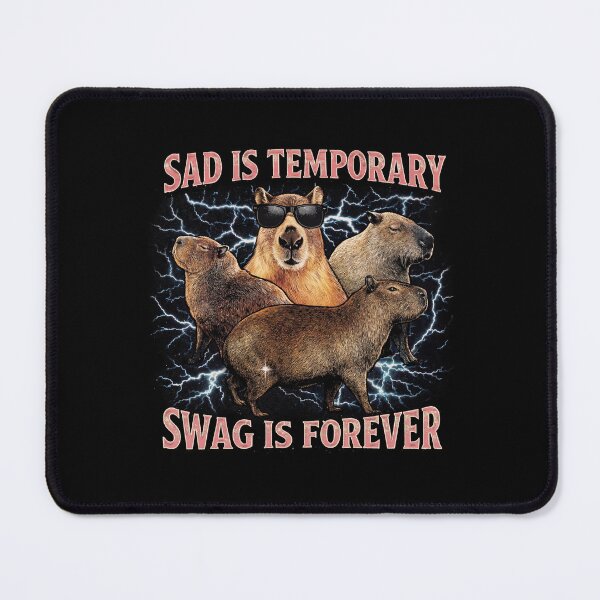 Item preview, Sad Is Temporary Swag Is Forever designed and sold by mahoganiart.