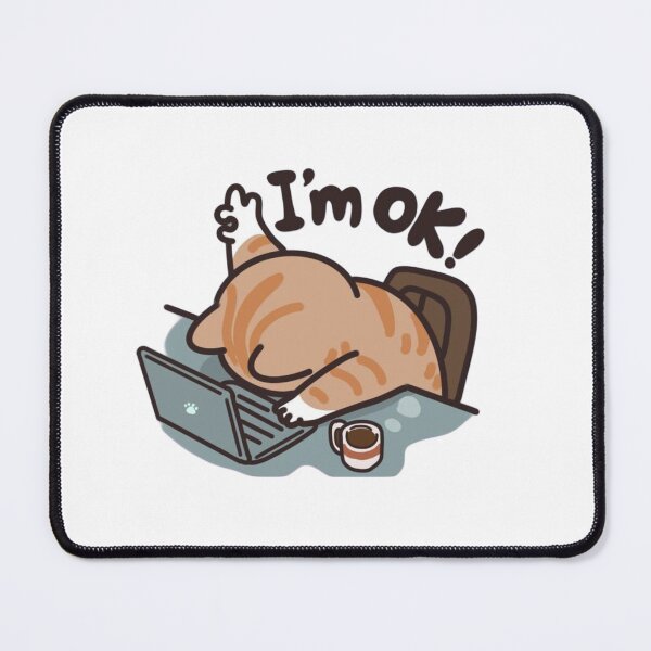 Item preview, Cute “I Am OK Tired” Design designed and sold by Siddhika06.