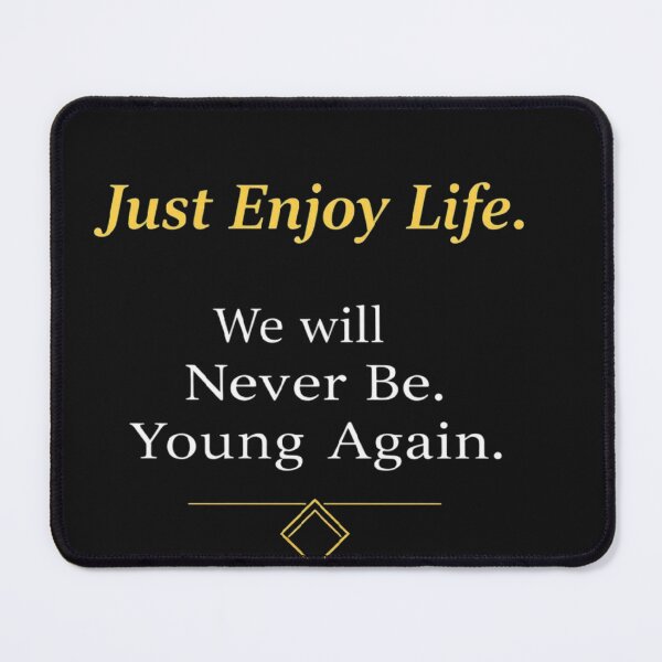 Item preview, Just Enjoy Life Minimalist Typography designed and sold by CrazyRedBubble1.