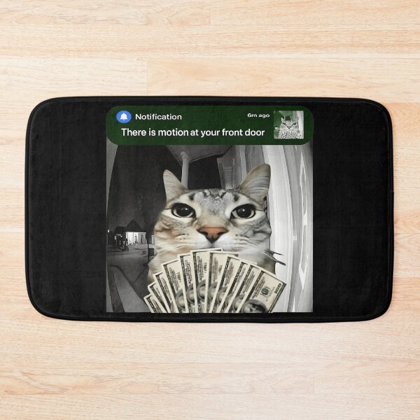 Item preview, Notification There Is Motion At Your Front Door Funny Cat Money Doorbell Meme designed and sold by SanTiOmal.