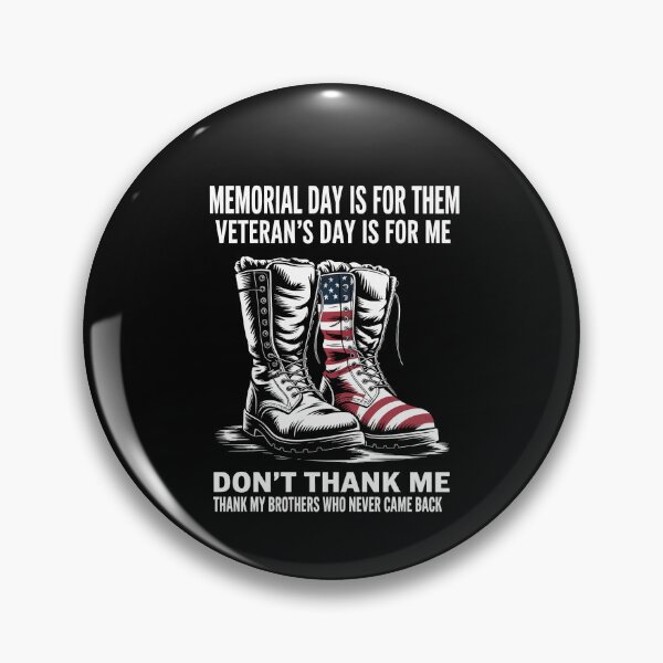 Item preview, Memorial Day is for Them Veteran's Day is for Me designed and sold by TyraYoung.