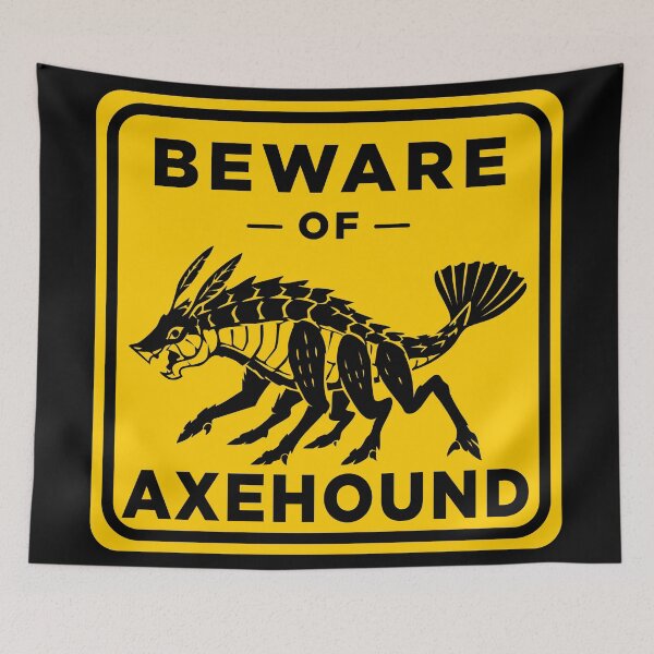 Item preview, Beware of Axehound - Stormlight Archive designed and sold by FantasyLands.