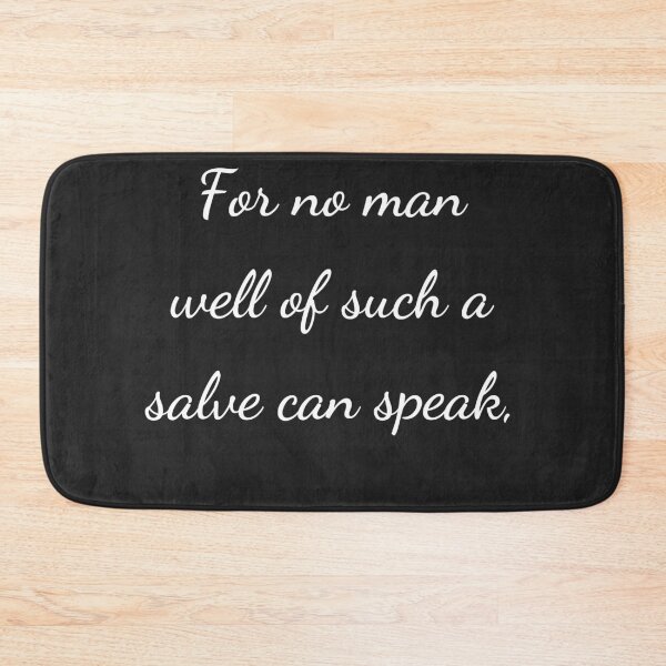 Item preview, "For no man well of such a salve can speak," - handwriting white designed and sold by ariksworld.