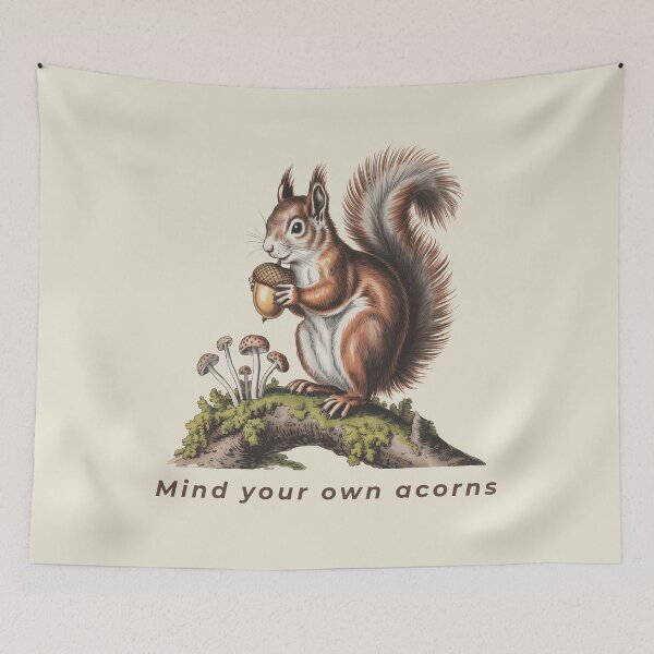 Item preview, Mind Your Own Acorns Cute Squirrel Sassy Nature Quote designed and sold by AlexandraSand.